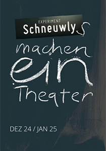 Schneuwlys machen ein Theater Plakat